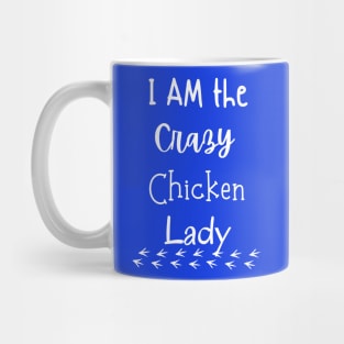 Crazy chicken lady Mug